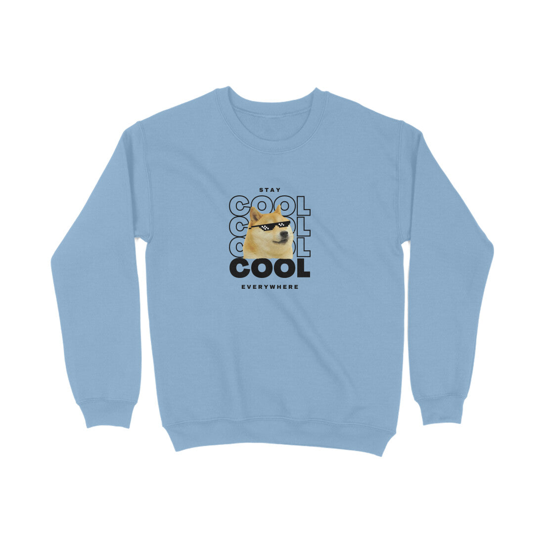 Stay cool - Unisex sweatshirts