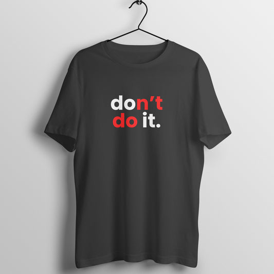 Don't do it - Men's T-shirts