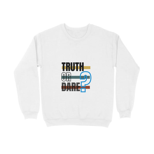 Truth or Dare - Unisex sweatshirts