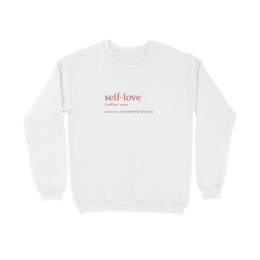 Self love - Unisex sweatshirts