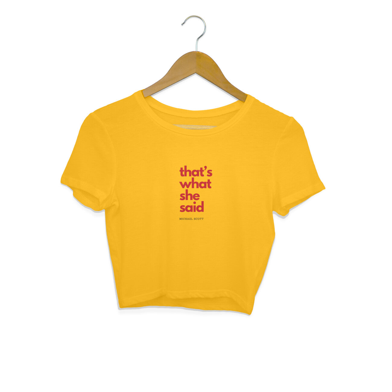 That's what she said - Women's crop tops